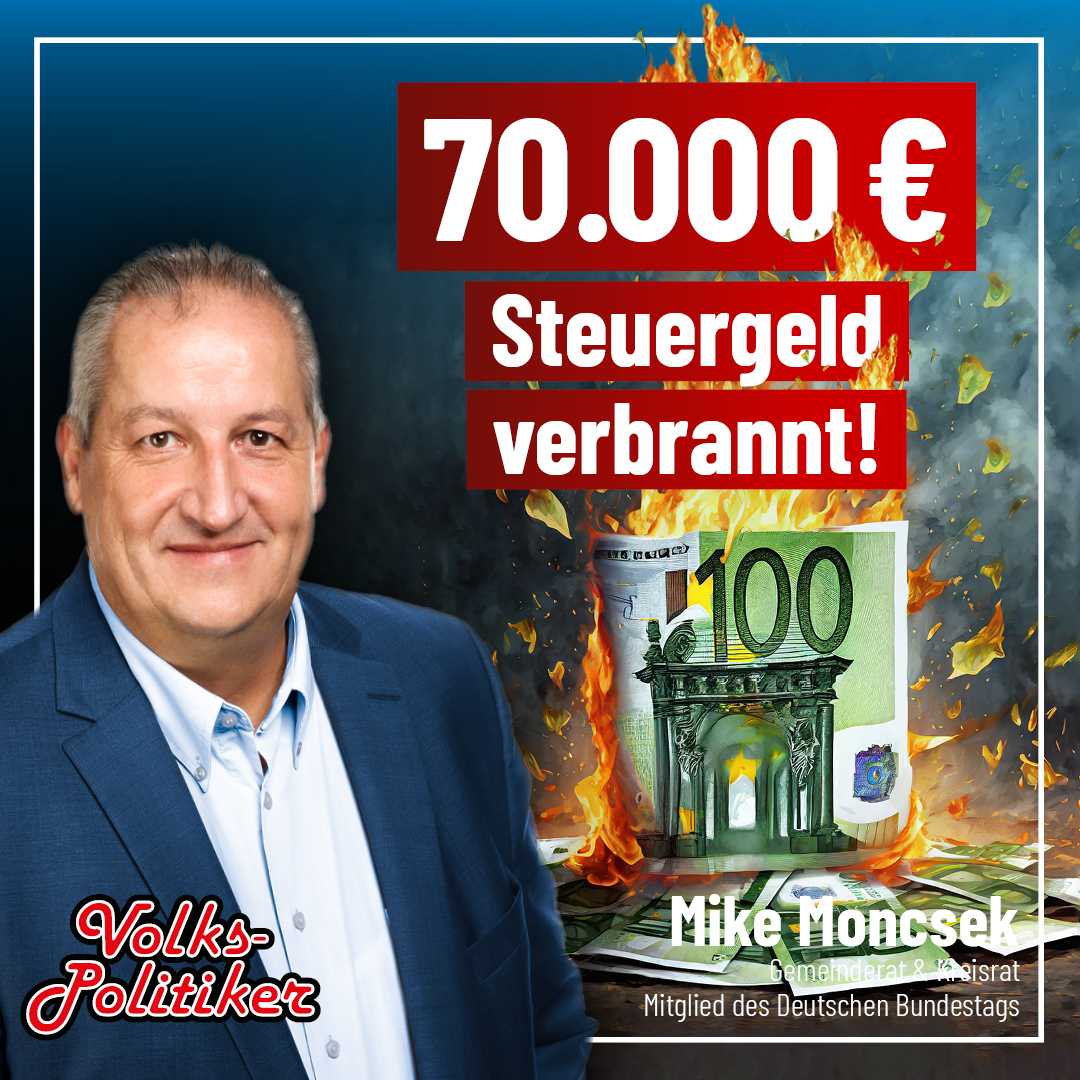 70.000€ Steuergeld verbrannt!